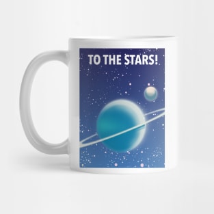 To The Stars! Mug